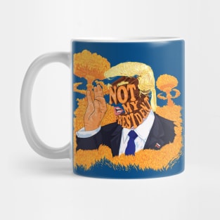 Not my president Mug